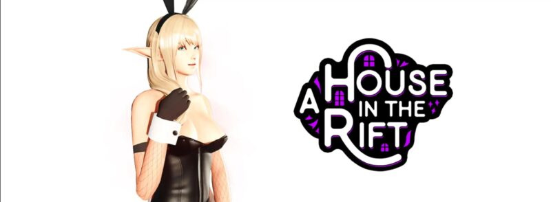 更新[SLG/沙盒/后宫] 裂缝中的房子/裂谷中的房子（A House in the Rift）v0.8.13 汉化版 【安卓/PC-7.95G】-团子ACG